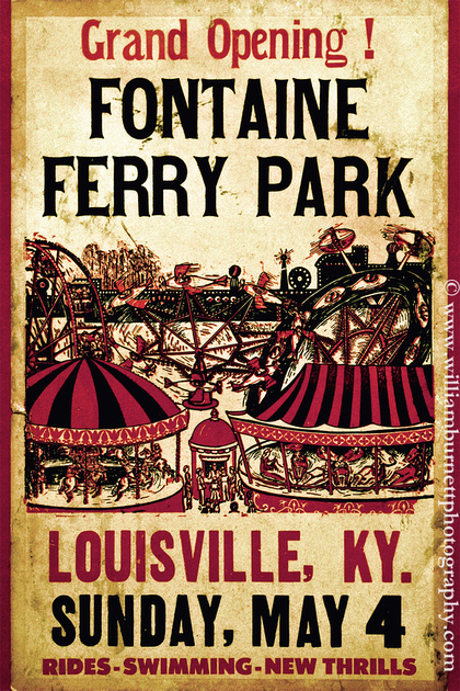 William Burnett Photography | Fontaine Ferry Park | Opening Day Poster for Fontaine Ferry Park ...